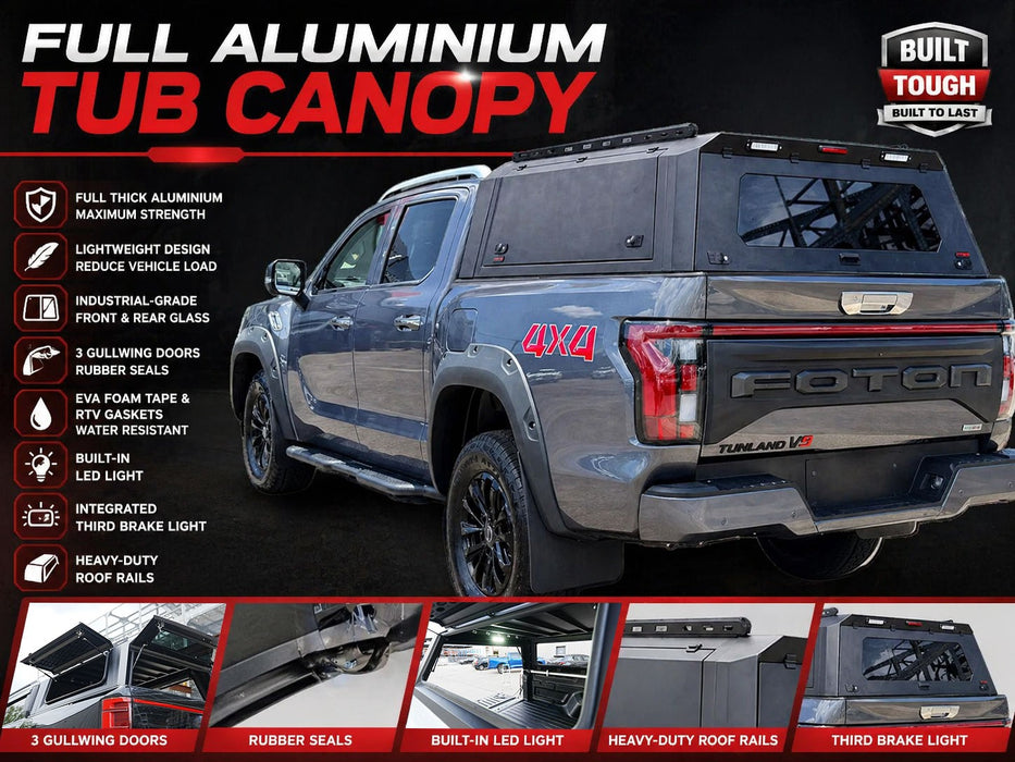 Heavy Duty Full Aluminium Tub Canopy LED to suit Foton Tunland V7 V9